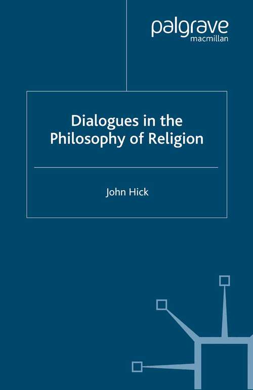 Book cover of Dialogues in the Philosophy of Religion (2001)