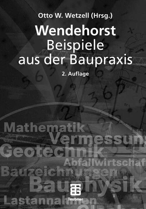 Book cover of Wendehorst Beispiele aus der Baupraxis (2.Aufl. 2007)