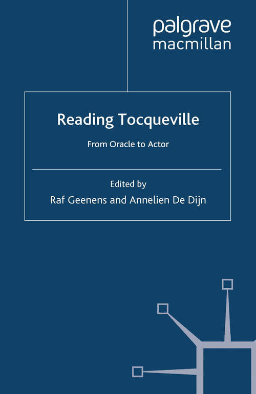Book cover of Reading Tocqueville: From Oracle to Actor (2007)