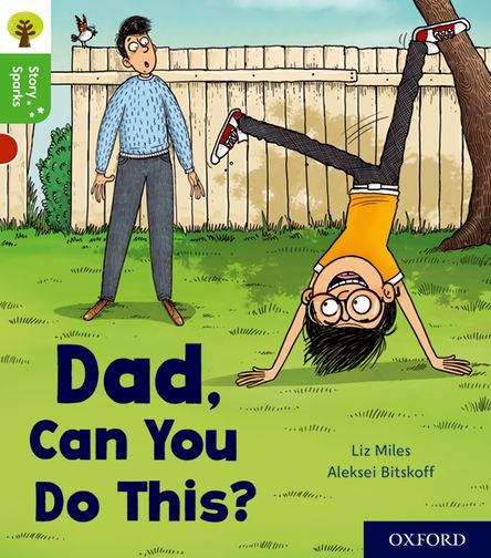 Book cover of Oxford Reading Tree Story Sparks: Dad, Can You Do This? (PDF)