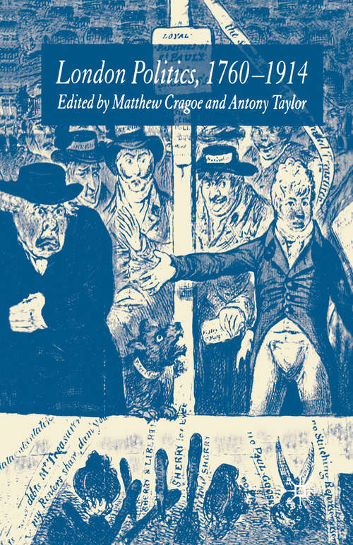 Book cover of London Politics, 1760-1914 (2005)