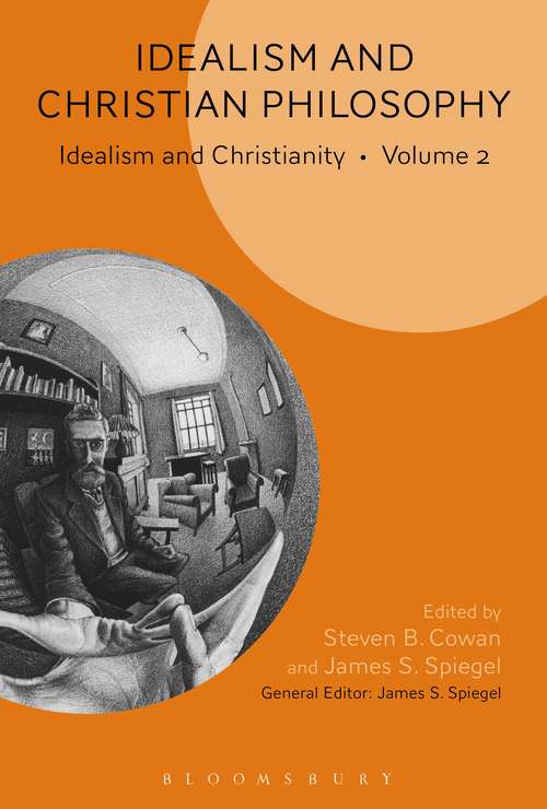 Book cover of Idealism and Christian Philosophy: Idealism and Christianity Volume 2