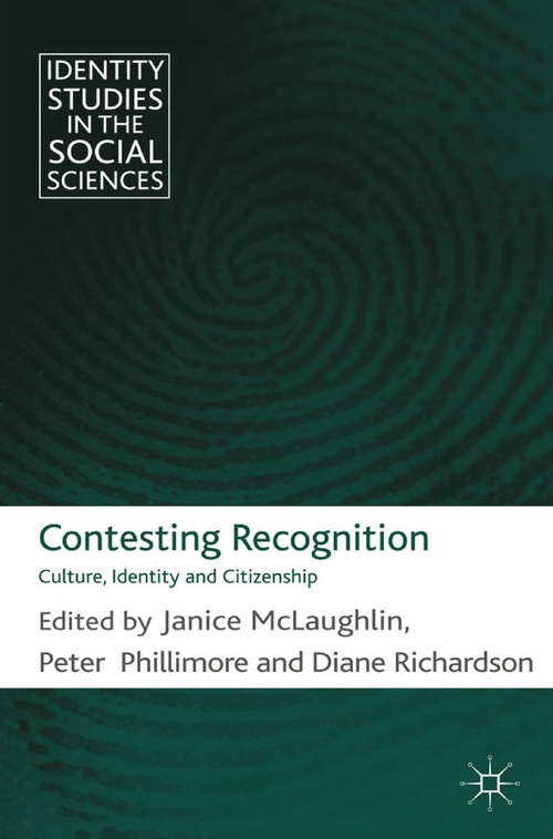 Book cover of Contesting Recognition: Culture, Identity and Citizenship (2011) (Identity Studies in the Social Sciences)