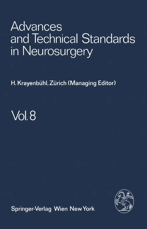 Book cover of Advances and Technical Standards in Neurosurgery (1981) (Advances and Technical Standards in Neurosurgery #8)