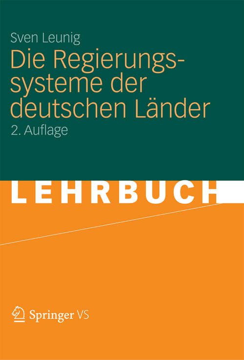 Book cover of Die Regierungssysteme der deutschen Länder (2. Aufl. 2012)