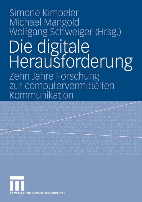 Book cover of Die digitale Herausforderung: Zehn Jahre Forschung zur computervermittelten Kommunikation (2007)