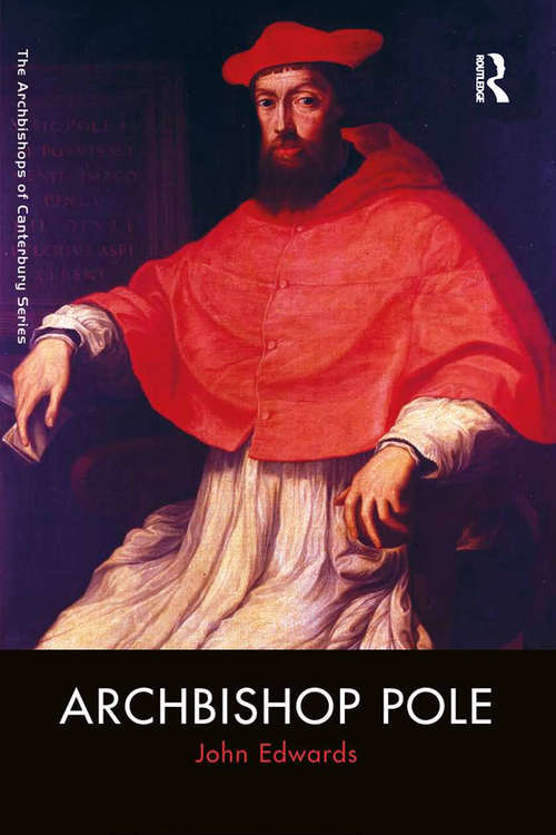Book cover of Archbishop Pole (The Archbishops of Canterbury Series)