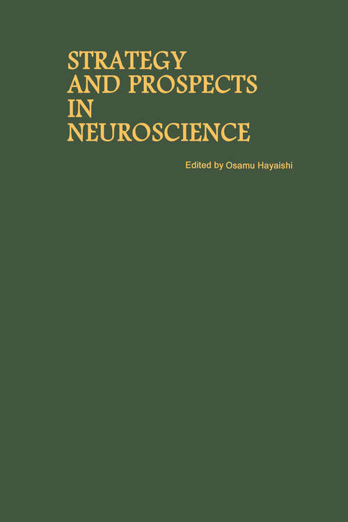 Book cover of Proceedings of the Taniguchi Symposia on Brain Sciences, Volume 10: Strategy and Prospects in Neuroscience