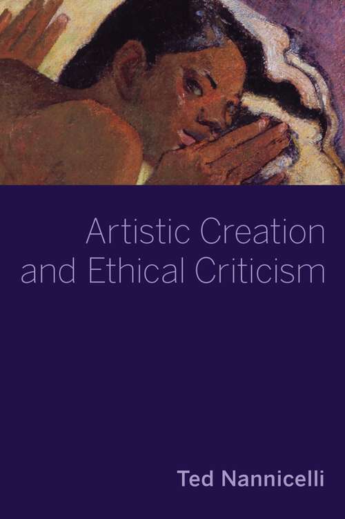 Book cover of Artistic Creation and Ethical Criticism (Thinking Art)