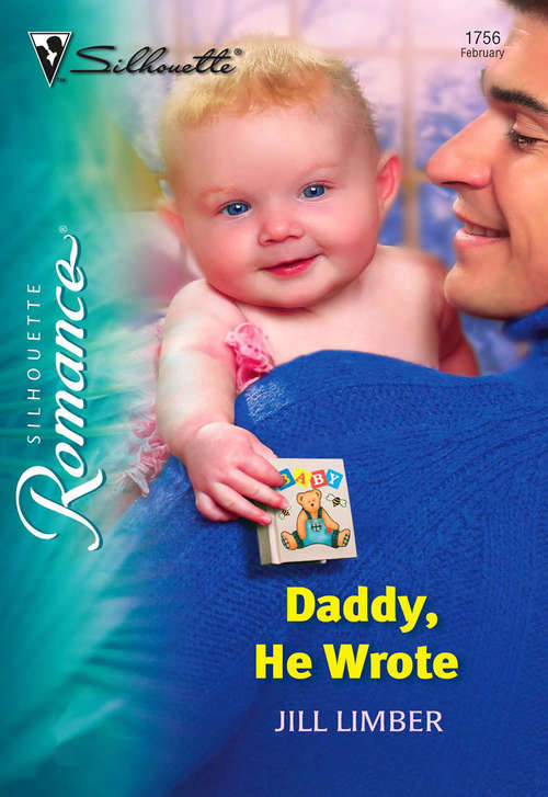 Book cover of Daddy, He Wrote (ePub First edition) (Mills And Boon Silhouette Ser.)