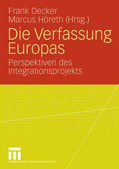 Book cover of Die Verfassung Europas: Perspektiven des Integrationsprojekts (2009)