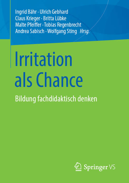 Book cover of Irritation als Chance: Bildung fachdidaktisch denken (1. Aufl. 2019)