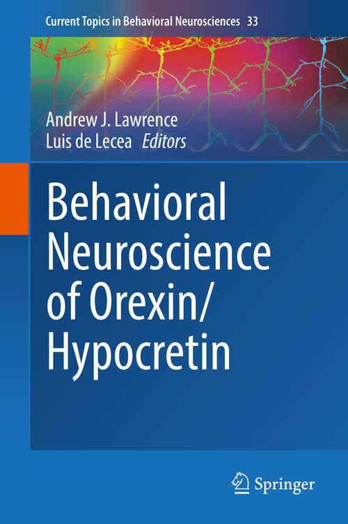 Book cover of Behavioral Neuroscience of Orexin/Hypocretin (1st ed. 2017) (Current Topics in Behavioral Neurosciences #33)