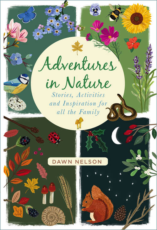 Book cover of Adventures in Nature: Stories, Activities and Inspiration for all the Family