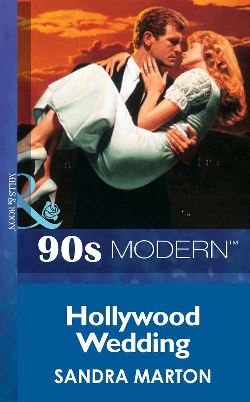 Book cover of Hollywood Wedding (ePub First edition) (Mills And Boon Vintage 90s Modern Ser. #3)