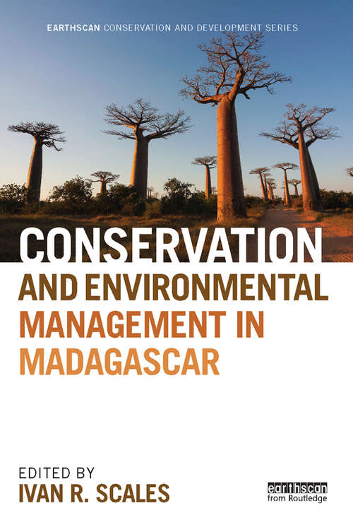 Book cover of Conservation and Environmental Management in Madagascar (Earthscan Conservation and Development)