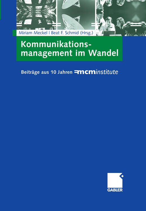 Book cover of Kommunikationsmanagement im Wandel: Beiträge aus 10 Jahren =mcminstitute (2008)