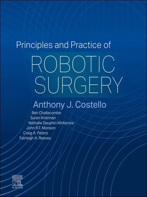 Book cover of Principles and Practice of Robotic Surgery - E-Book