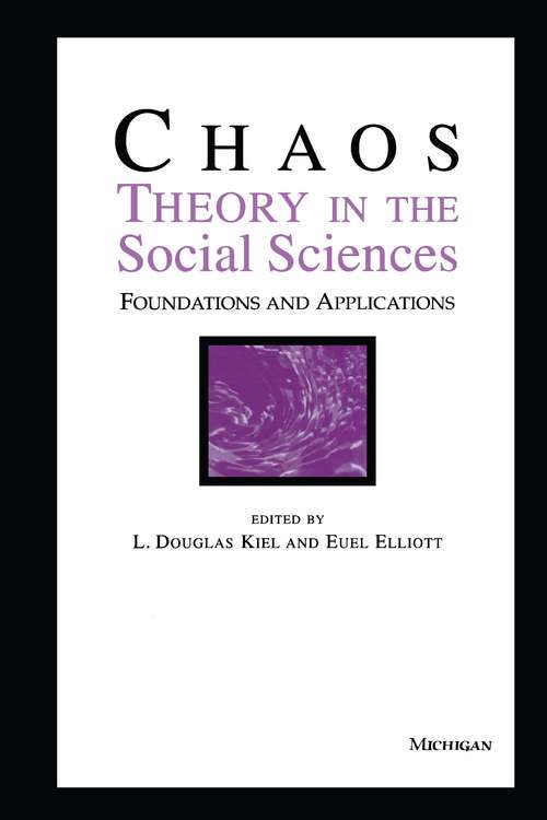 Book cover of Chaos Theory in the Social Sciences: Foundations and Applications