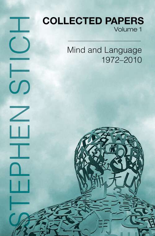 Book cover of Collected Papers, Volume 1: Mind and Language, 1972-2010