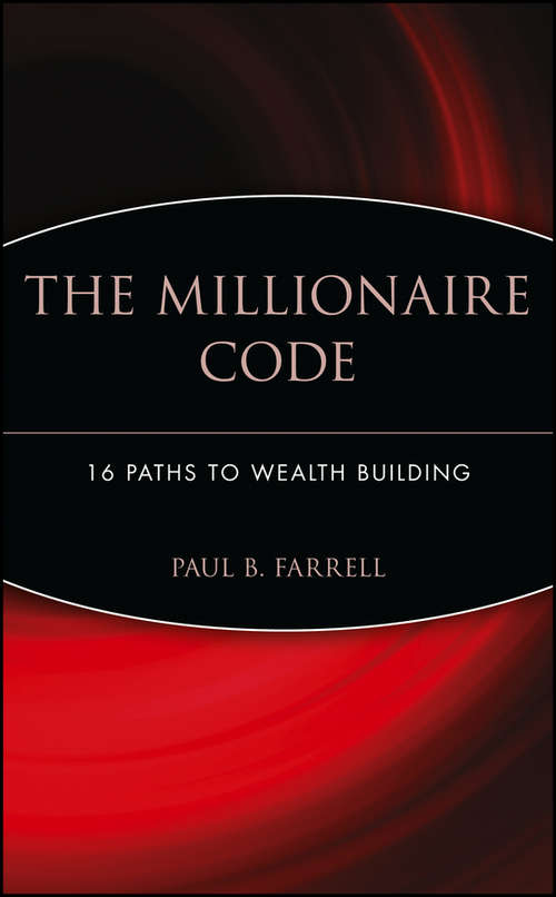 Book cover of The Millionaire Code: 16 Paths to Wealth Building