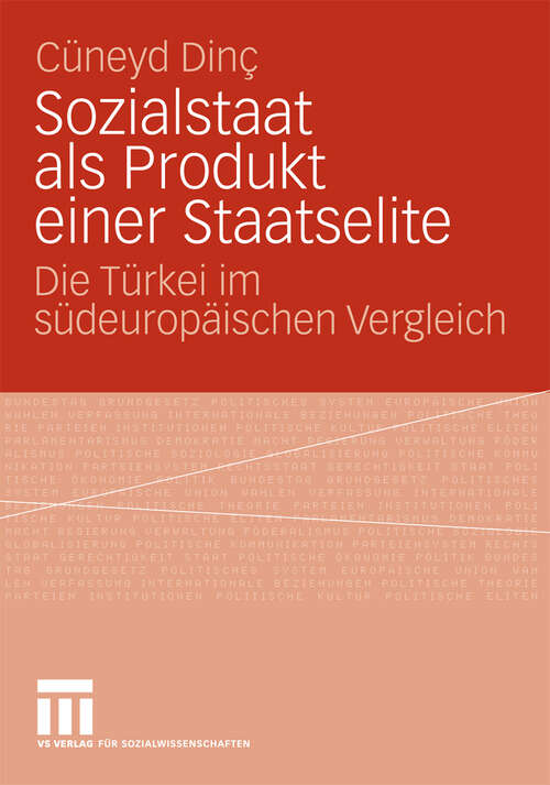 Book cover of Sozialstaat als Produkt einer Staatselite: Die Türkei im südeuropäischen Vergleich (2009)