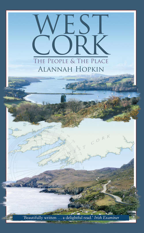 Book cover of West Cork: The People and the Place