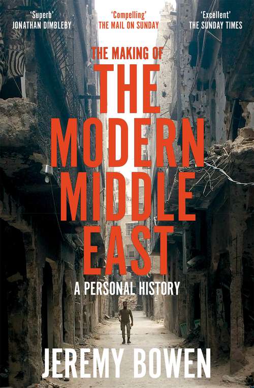 Book cover of The Making of the Modern Middle East: A Personal History