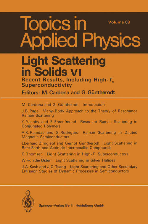 Book cover of Light Scattering in Solids VI: Recent Results, Including High-Tc Superconductivity (1991) (Topics in Applied Physics #68)