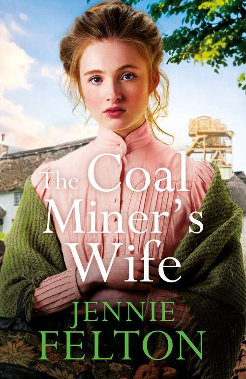 Book cover of The Coal Miner's Wife: A heart-wrenching tale of hardship, secrets and love