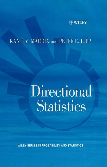 Book cover of Directional Statistics (Wiley Series in Probability and Statistics #494)