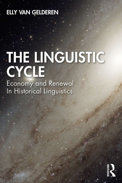 Book cover of The Linguistic Cycle: Economy and Renewal in Historical Linguistics