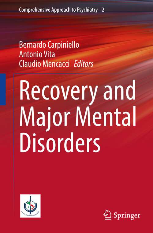 Book cover of Recovery and Major Mental Disorders (1st ed. 2022) (Comprehensive Approach to Psychiatry #2)