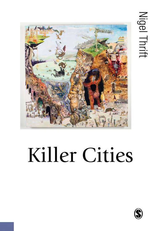 Book cover of Killer Cities (Published in association with Theory, Culture & Society)