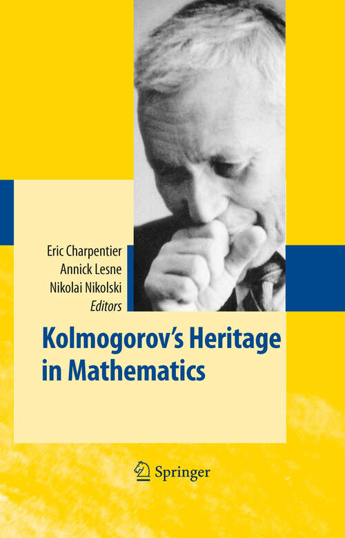 Book cover of Kolmogorov's Heritage in Mathematics (2007)