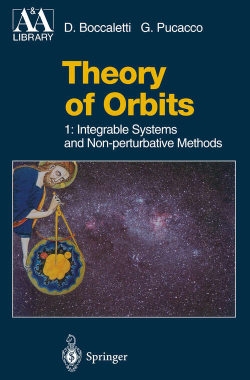 Book cover of Theory of Orbits: Volume 1: Integrable Systems and Non-perturbative Methods (1996) (Astronomy and Astrophysics Library)