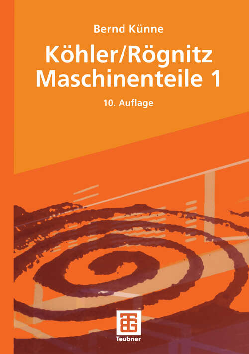 Book cover of Köhler/Rögnitz Maschinenteile 1 (10. Aufl. 2007)