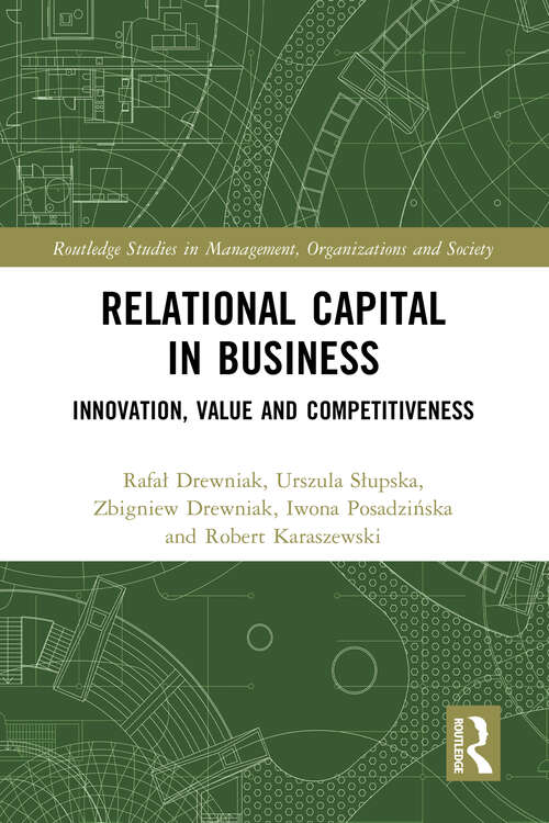 Book cover of Relational Capital in Business: Innovation, Value and Competitiveness (Routledge Studies in Management, Organizations and Society)