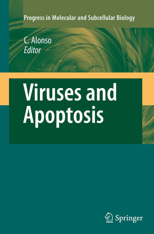 Book cover of Viruses and Apoptosis (2004) (Progress in Molecular and Subcellular Biology #36)
