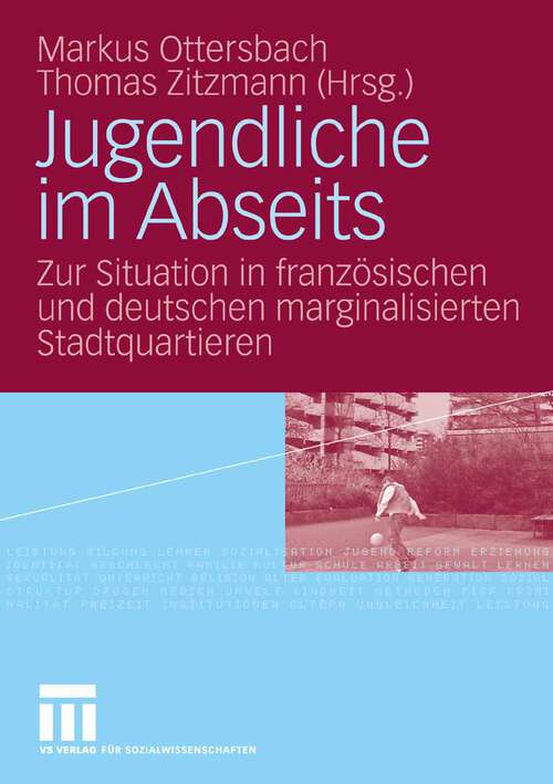 Book cover of Jugendliche im Abseits: Zur Situation in französischen und deutschen marginalisierten Stadtquartieren (2009)