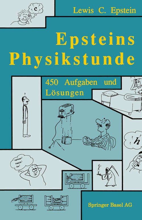 Book cover of Epsteins Physikstunde: 450 AUFGABEN UND LÖSUNgen (2. Aufl. 1989)