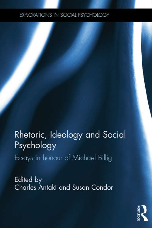 Book cover of Rhetoric, Ideology and Social Psychology: Essays in honour of Michael Billig