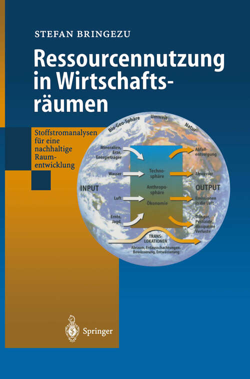 Book cover of Ressourcennutzung in Wirtschaftsräumen: Stoffstromanalysen für eine nachhaltige Raumentwicklung (2000)