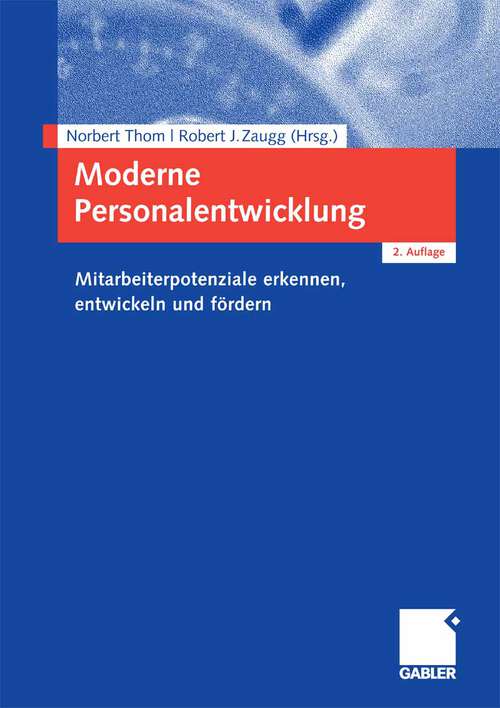 Book cover of Moderne Personalentwicklung: Mitarbeiterpotenziale erkennen, entwickeln und fördern (2.Aufl. 2007)