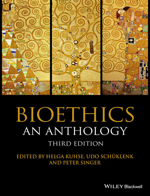 Book cover of Bioethics: An Anthology (3) (Blackwell Philosophy Anthologies)