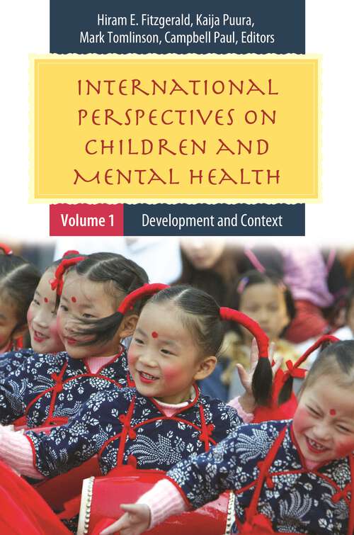Book cover of International Perspectives on Children and Mental Health [2 volumes]: [2 volumes] (Child Psychology and Mental Health)