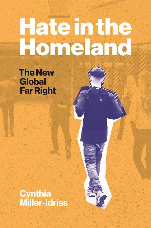 Book cover of Hate in the Homeland: The New Global Far Right