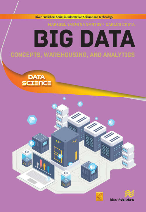 Book cover of Big Data: Concepts, Warehousing, and Analytics