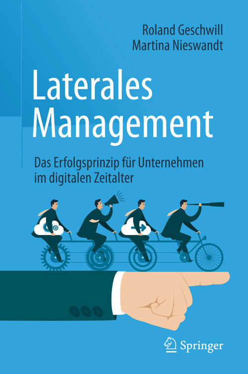 Book cover of Laterales Management: Das Erfolgsprinzip für Unternehmen im digitalen Zeitalter (1. Aufl. 2016)