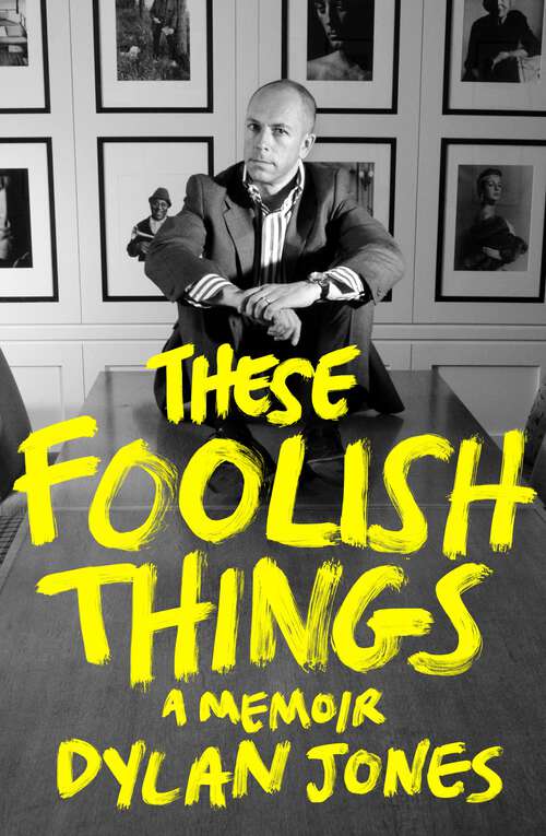 Book cover of These Foolish Things: A Memoir